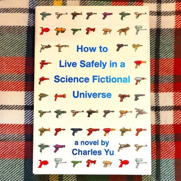 How to Live Safely in a Science Fictional Universe: A Novel, by Charles Yu, EUC - Picture 1 of 9